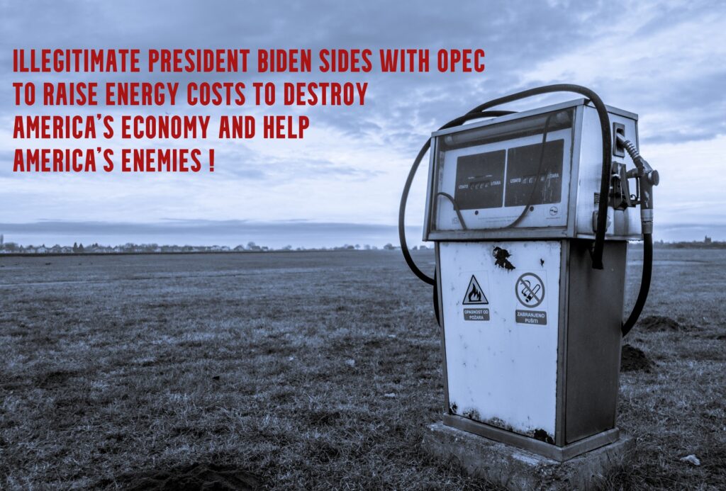 Why Does Illegitimate President Biden Support OPEC
