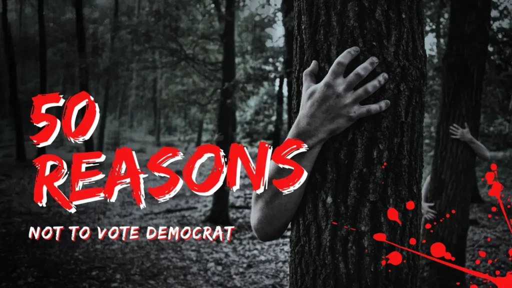 Top 50 Reasons Not To Vote Democrat